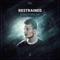 Restrained - Gangsters