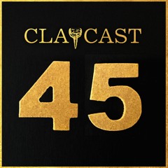 CLAPCAST #45