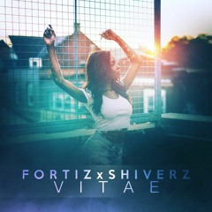 Fortiz X Shiverz - Vitae
