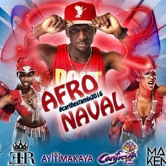 AFRO - NAVAL 2K16 (carifiesta 2016 mix)