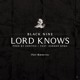 on BLACK NINE - Lord Knows(prod. By Kontrix)(Feat. Hunger Noma
