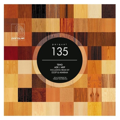 teho - arif (D33P & mimram remix - cut) / parquet recordings
