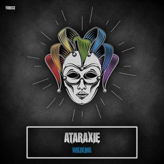 Wildling - Ataraxie (FortyTwo Remix)[OUT NOW]