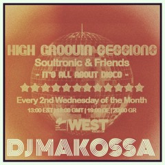High Groovin Sessions 06/16 with DJ Makossa