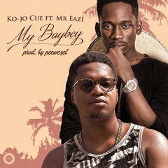 Ko - Jo Cue - My BayBey (ft. Mr. Eazi)