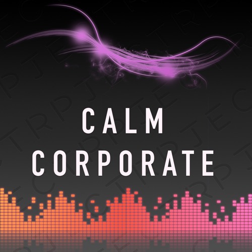 Stream Calm Corporate Ambient Music Royalty Free Audio By Rpject