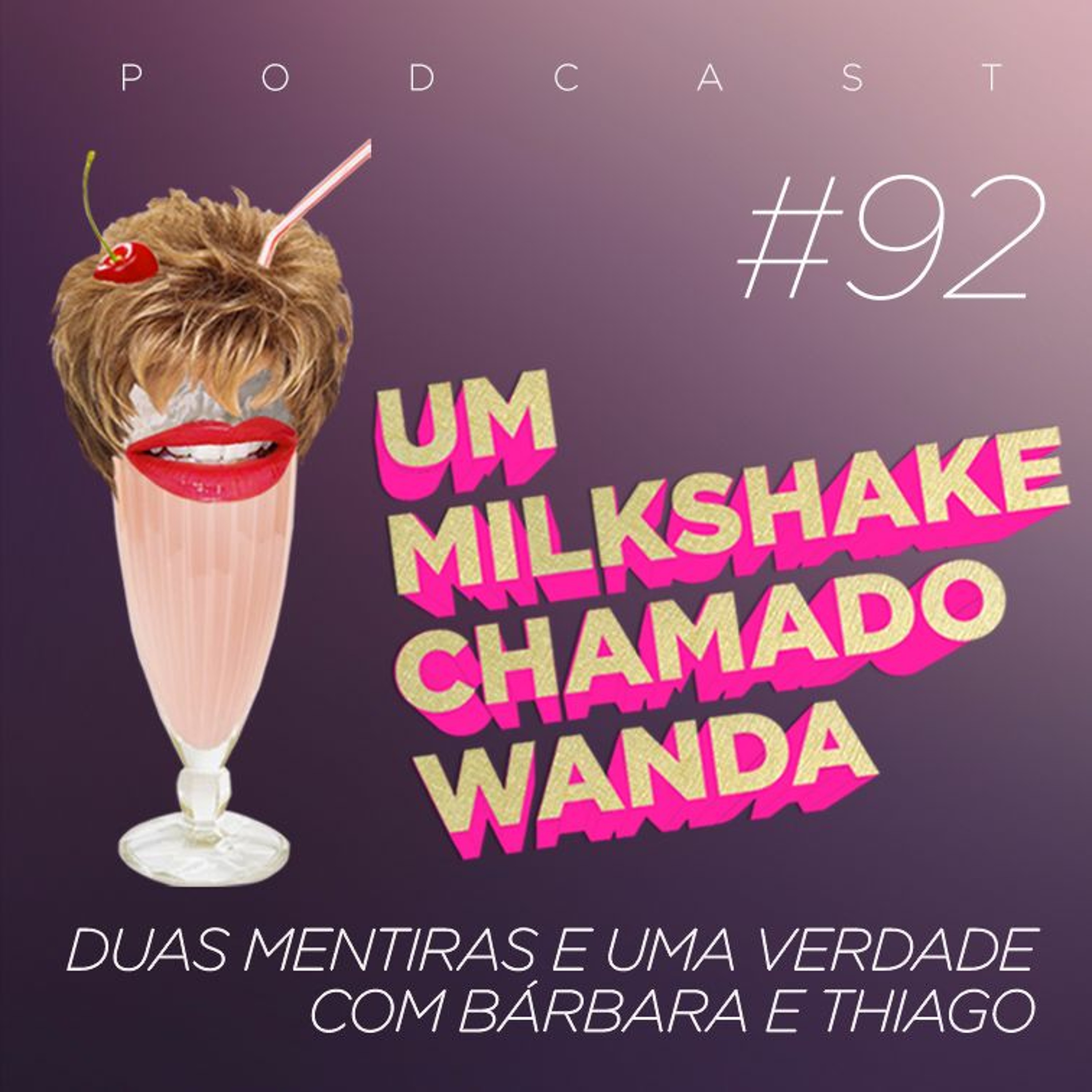 Um Milkshake Chamado Wanda