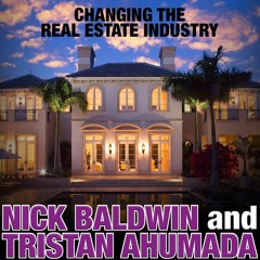 LIP 041: Lessons to Learn from the Real Estate Industry with Nick Baldwin and Tristan Ahumada