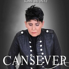 Cansever   Kime Bu Inat   2016 (((DJ VLADKO MIX))