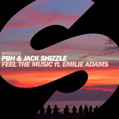 PBH & Jack Shizzle Ft Emilie Adams - Feel The Music (OUT NOW)
