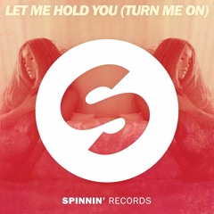 Let Me Hold You (Turn Me On) [Preview]