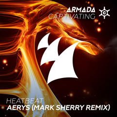 Heatbeat - Aerys (Mark Sherry Remix) [OUT NOW]