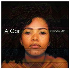 01 - Chicão Mc - Minha Cor Part Will, Sarah Lima, Luciano Costa, produção WTY