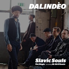 Dalindeo - Slavic Souls (Mr Bird Remix)