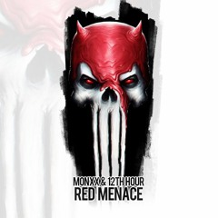 MONXX & 12TH HOUR - RED MENACE (2016 MASTER)