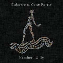Cajmere & Gene Farris - Members Only