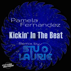 Pamela Fernandez – Kickin' In The Beat (Stu Laurie Rework) (Cutting Records)