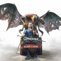 The Witcher 3: Wild Hunt - Blood and Wine
