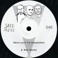 Marco Lys & The Deepshakerz - A New Route (Right On Dirty Sneakers Remix)