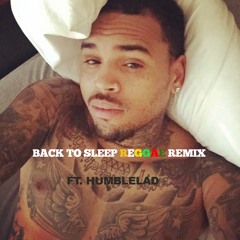 HumbleLad - Back To Sleep (Remix)