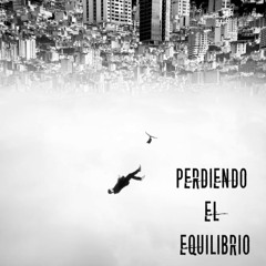 Perdiendo el equilibrio