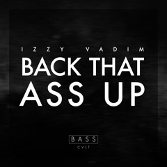 [BC028] Izzy Vadim - Back That Ass Up (Original Mix)