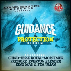 Guidance & Protection Riddim Mix [Larger Than Life Records 2016]