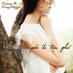 Hát theo người đi trên phố ( feat Krazinoyze) | Cover