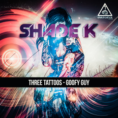 Shade K - Three Tattoos [Out now]