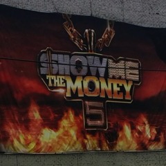 Show Me The Money 5 쇼미더머니5 written by 바킴 (Bakim)