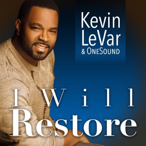 Kevin LeVar - I Will Restore