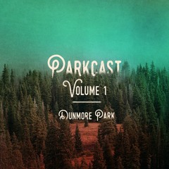 Parkcast Volume 1