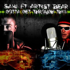Mc Saw X AyBe - Gotta Get Through This