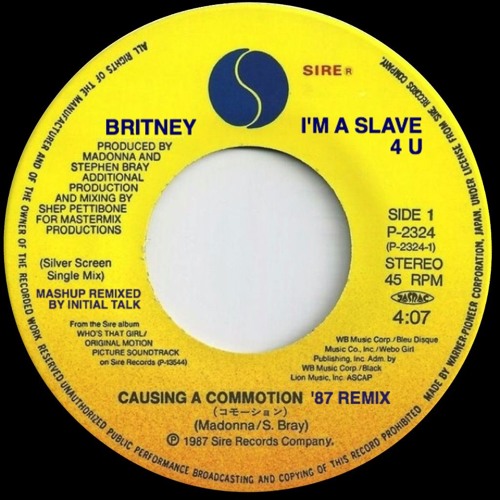 BritneySpears - l'm A Slave4U (Causing A Commotion '87 Remix) @InitialTalk
