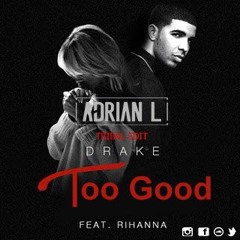 Drake - Too Good Ft. Rihanna (Adrián L Tribal Edit)COPYRIGHT BUY = FREE DOWNLOAD FULL SONG