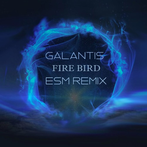 Galantis Firebird Skachat - 