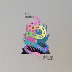 SidiRum & Barda - Los Sueños (Dandara Remix)