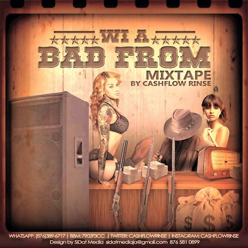 WI A BAD FROM MIXTAPE MIXED BY CASHFLOW RINSE