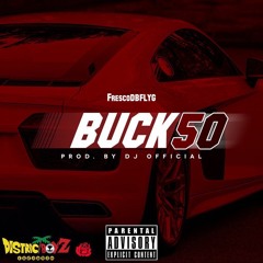 BUCK50 (prod by DJ Official)