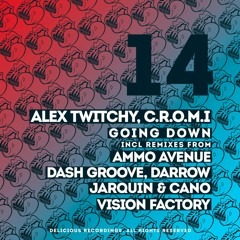 Alex Twitchy, C.R.O.M.I - Going Down (Dash Groove, Darrow Remix) OUT 27-06-2016