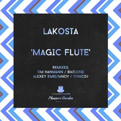 FORTHCOMING: Lakosta - Magic Flute (Tim Hanmann Remix)
