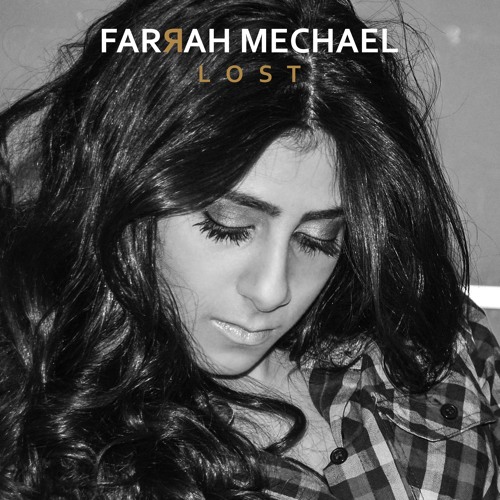 Farrah Mechael - Lost
