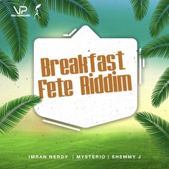 Breakfast Fete Riddim