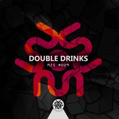 MZS #029 DOUBLE DRINKS (Podcast) | FREE DOWNLOAD