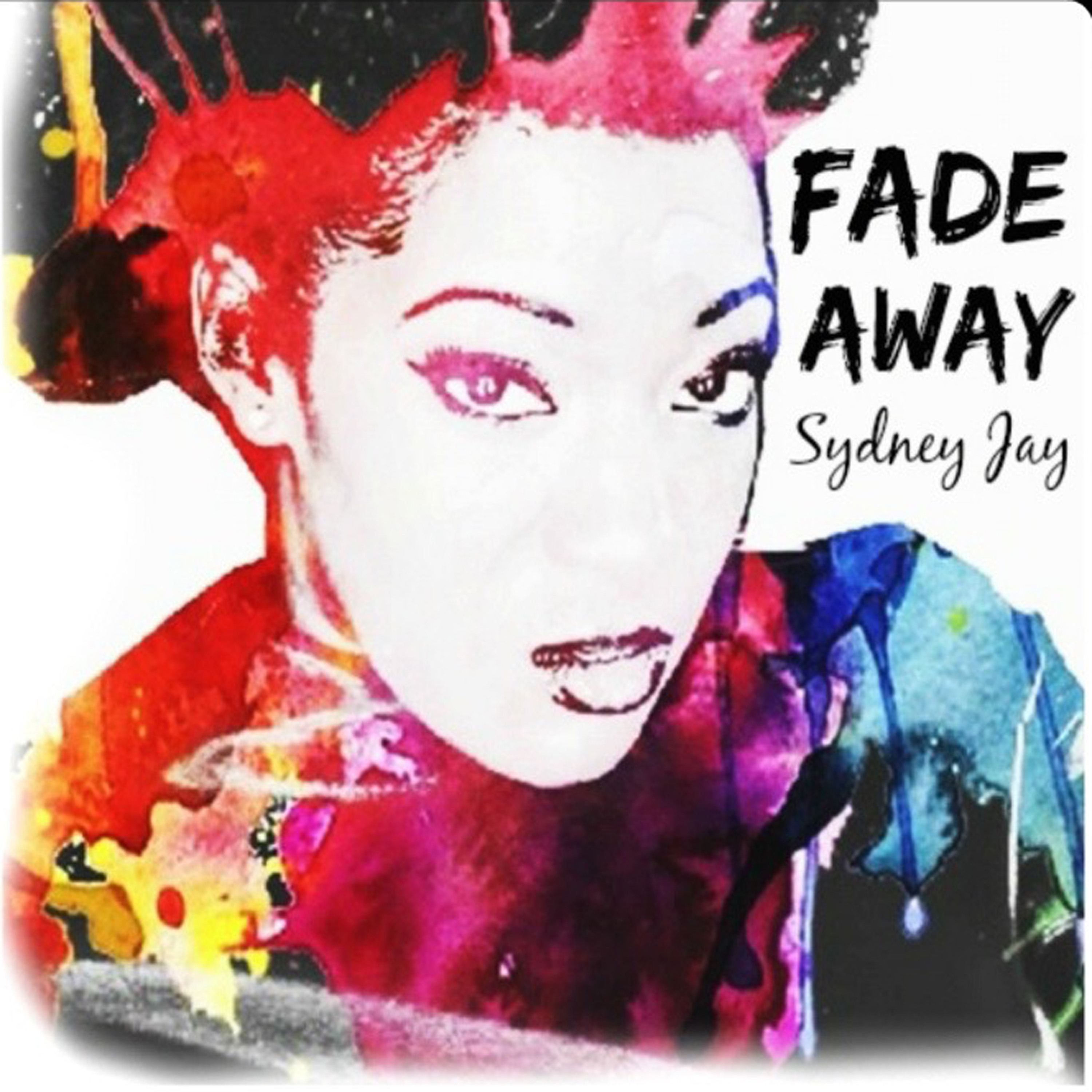Sydney Jay - Fade Away (Prod. Drew Fridge) episode artwork