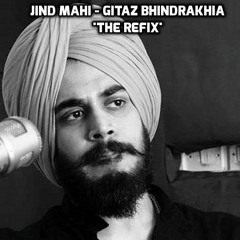 Jind Mahi - Gitaz Bhindrakhia 'The Refix'
