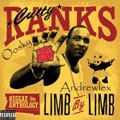 Cutty Ranks - Limb By Limb( Andrewllex & Oosky Remix)