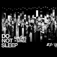 Yousef -  recorded LIVE at Do Not Sleep - Space Ibiza - June 5th 2016