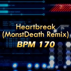 [Shortcut] Heartbreak (MonstDeath)