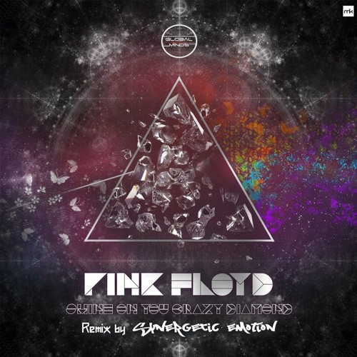 Stream Pink Floyd - Shine on you crazy diamond (Synergetic Emotion RMX) |  FREE DOWNLOAD | by Synergetic Emotion! 🎹 | Listen online for free on  SoundCloud